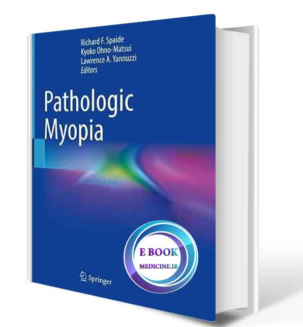 دانلود کتاب Pathologic Myopia (ORIGINAL PDF)